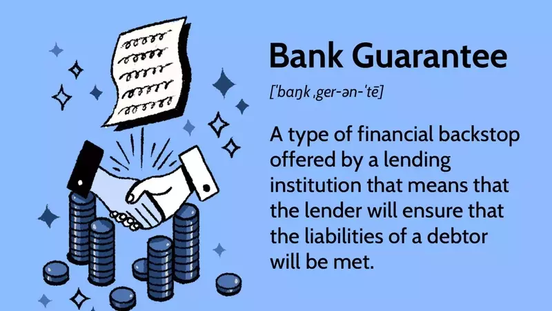 Understanding Bank Guarantees: Enhancing Financial Security in Transactions