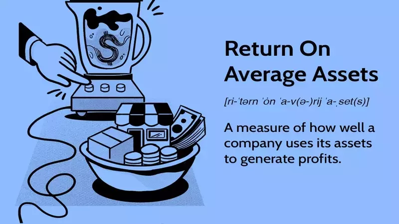 Understanding Return on Average Assets (ROAA): A Comprehensive Guide