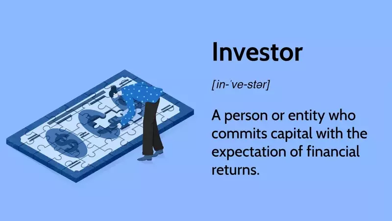 Understanding the Role and Strategies of Investors in Financial Markets