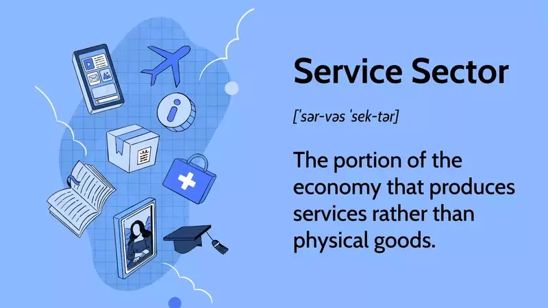 Understanding the Service Sector's Role in Modern Economies