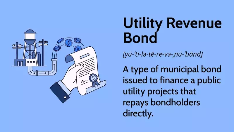 Utility Revenue Bonds: Funding Essential Public Services